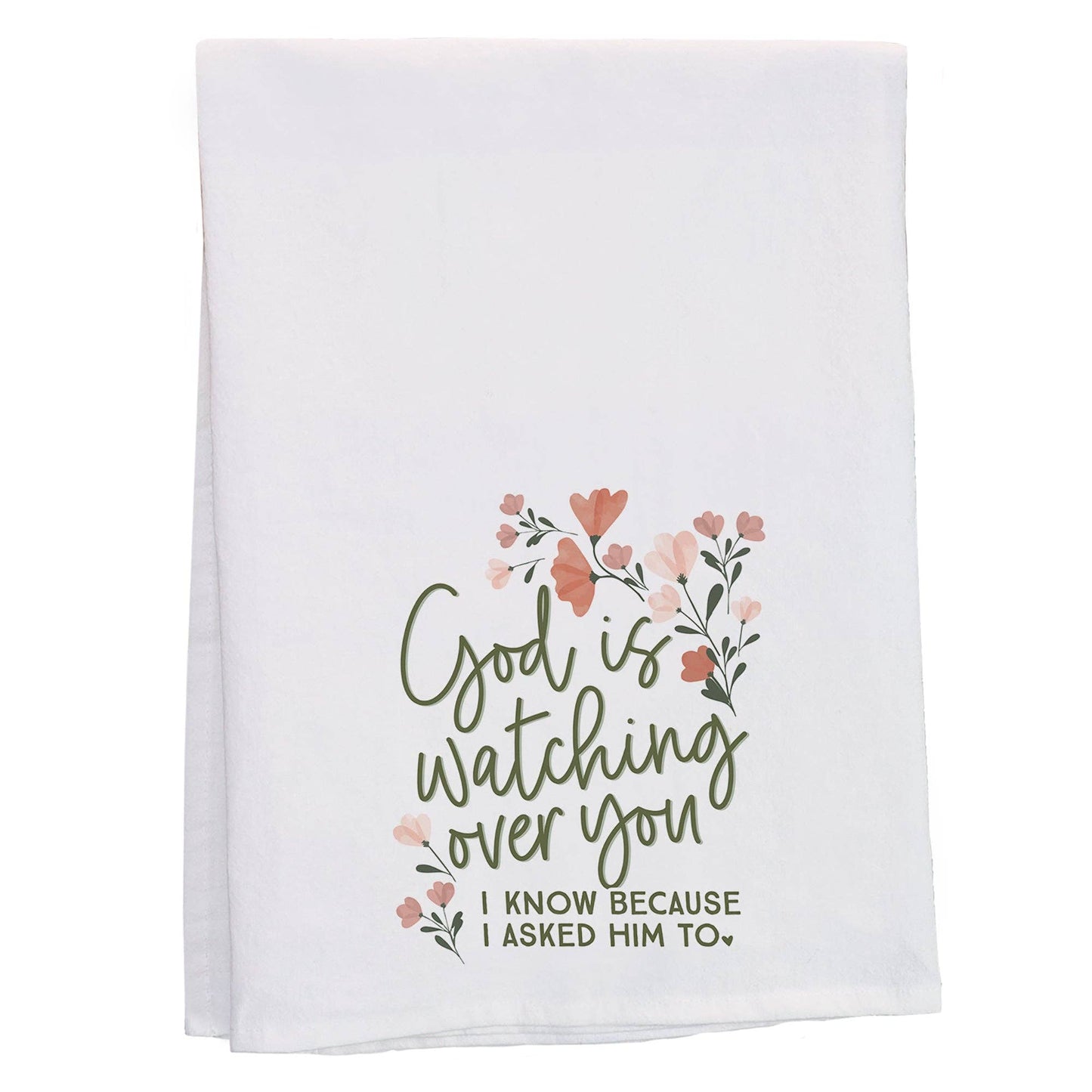 Sincere Surroundings - God Watching Flowers - Tea Towels