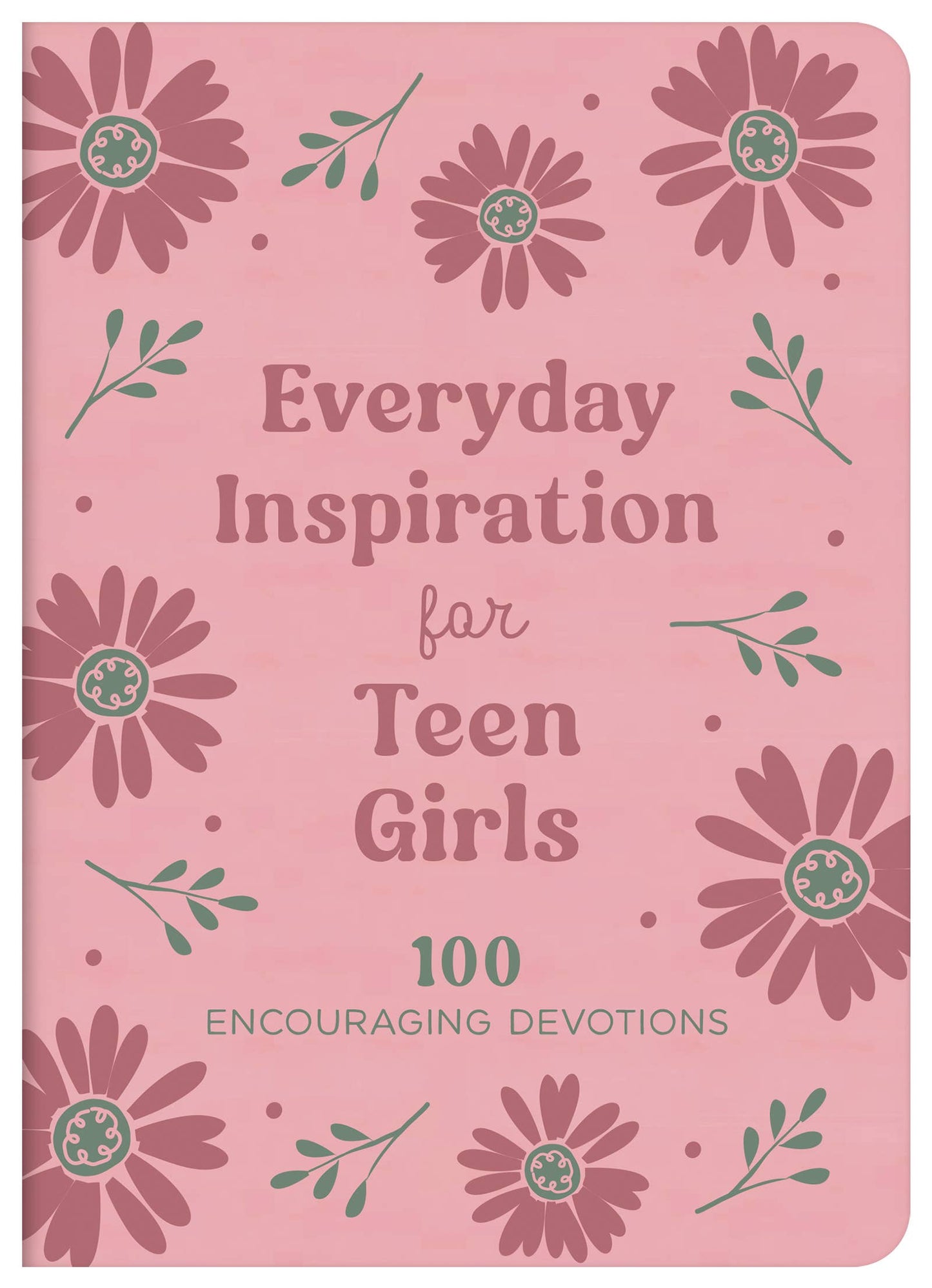 Barbour Publishing, Inc. - Everyday Inspiration for Teen Girls