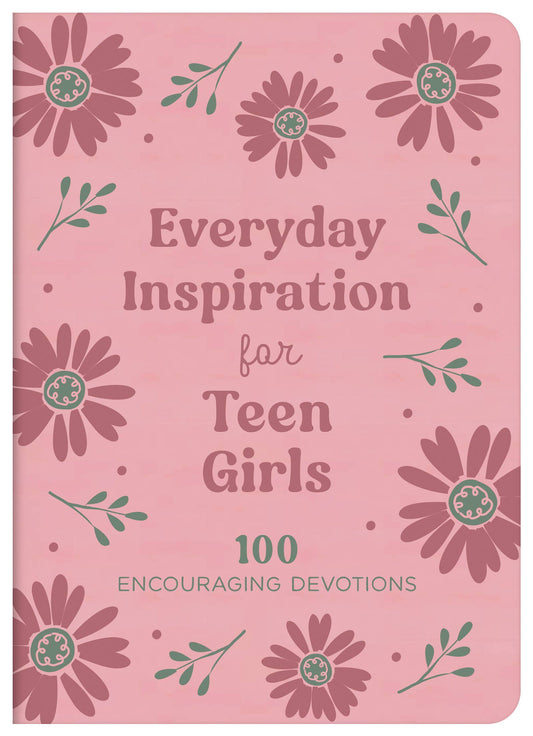 Barbour Publishing, Inc. - Everyday Inspiration for Teen Girls