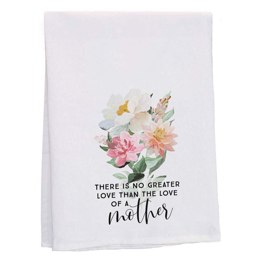Sincere Surroundings - No Greater Love Mother - Tea Towels