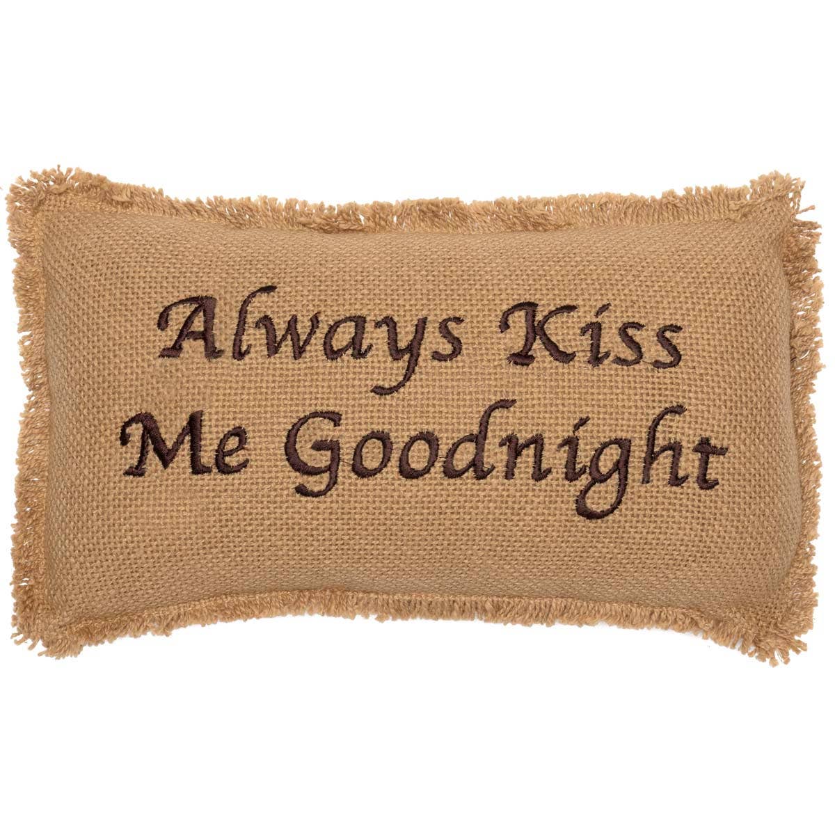 VHC Brands - Burlap Natural Throw Pillow Always Kiss Me Goodnight 7x13